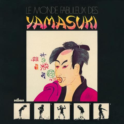 YAMASUKI, レコード Le monde Fabuleux des Yamasuki | SDBAN Records